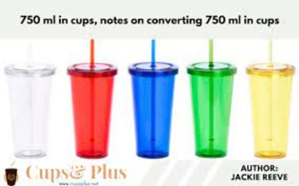 How Many Cups in 750 ml
