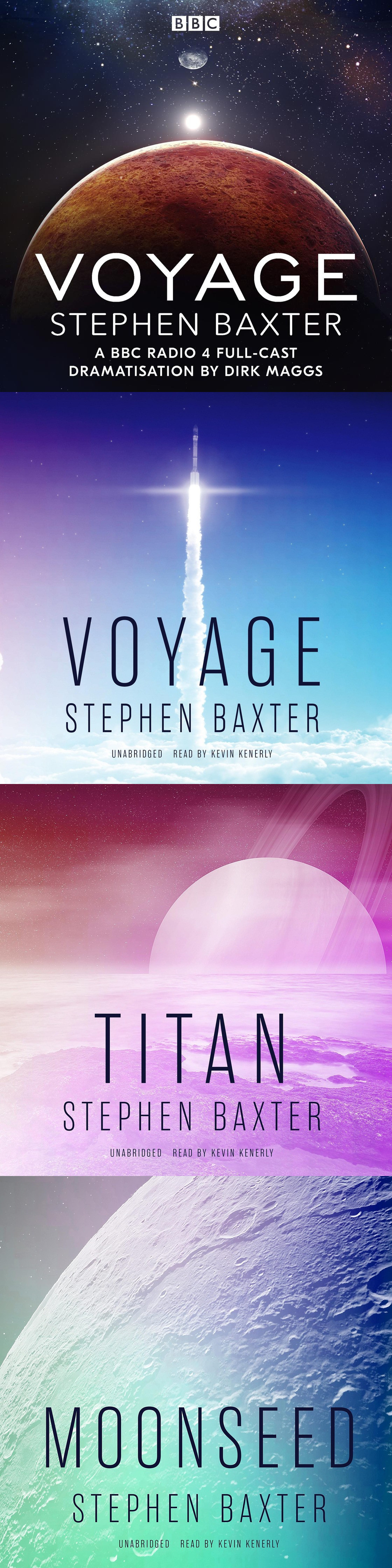 Stephen Baxter Voyage - BBC Radio Drama &amp; The NASA Trilogy