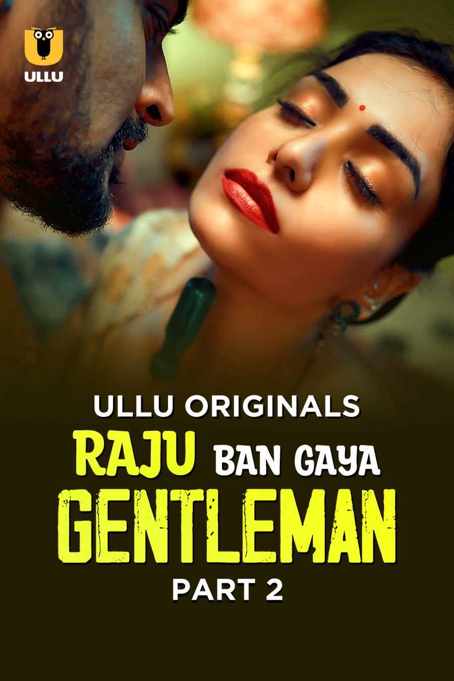 Raju Ban Gaya Gentleman (2025) S01 Part 2 Hot Series Raju Ban Gaya Gentleman (2025) S01 Part 2 Hot Series