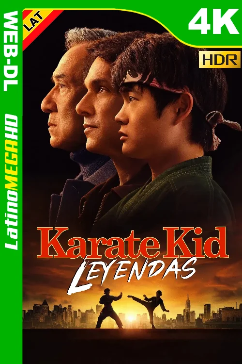 Karate Kid: Leyendas (2025) Latino UltraHD HDR10+ WEB-DL 2160P