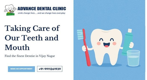 Taking Care of Our Teeth and Mouth - Advance Dental Clinic.jpg