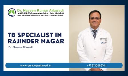TB Specialist in Rajinder Nagar - Dr. Naveen Ailawadi.jpg