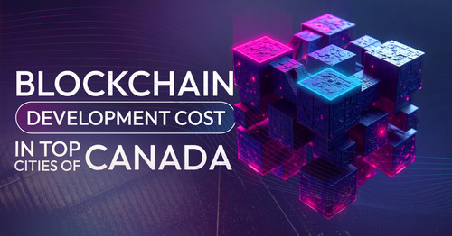 Blockchain Development Cost in Top Cities of Canada.jpg