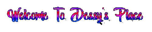 Welcome To Dessy s Place 7 8 2025.gif