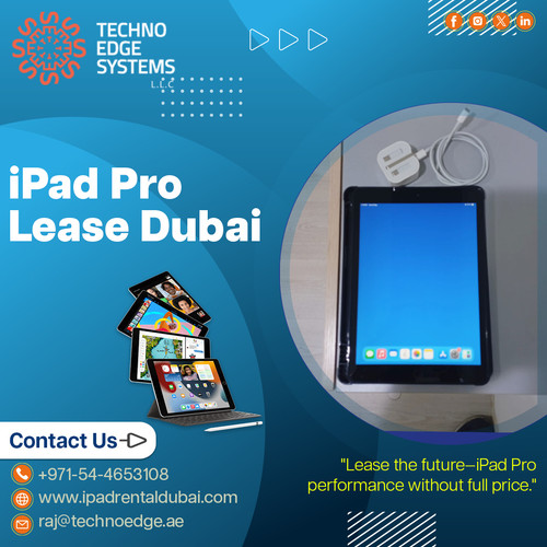Choosing the Best iPad Pro Lease Dubai in 2025.jpg