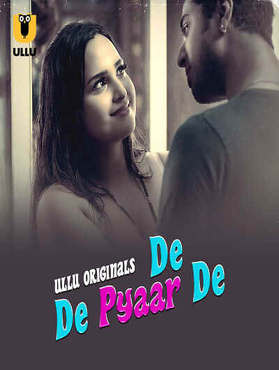 De De Pyaar De Part 1 Ullu E01-4 Hot Series Download