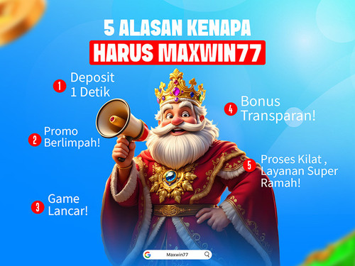 5 ALASAN MAIN DI MAXWIN77 (1).jpg