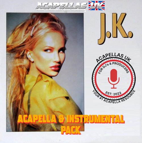 
J.K. - Acapella & Instrumental Pack [Acapellas UK]