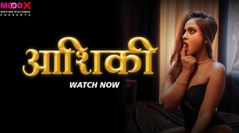 Aashiqi Moodx Hindi Hot Short Film Watch