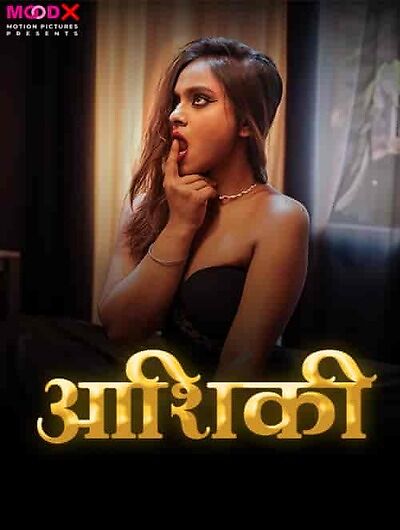 Aashiqi 2025 Moodx Hot Short Film Download