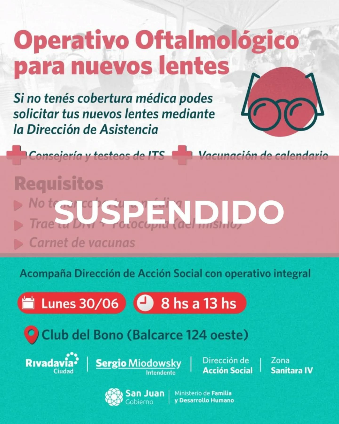 El Ministerio de Familia y Desarrollo Humano informo que los controles oftalmológicos que se realizarían este lunes en Rivadavia se suspendieron.