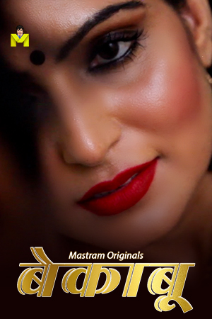 Bekaboo (2025) S01 Complete Hindi Hot Web Series UNRATED 1080p HEVC HDRip | MasTram Originals | Free Download