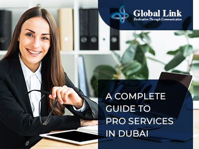 GL Blog A Complete Guide To PRO Services In Dubai.jpg