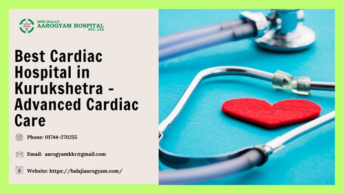 Best Cardiac Hospital in Kurukshetra – Advanced Cardiac Care.jpg