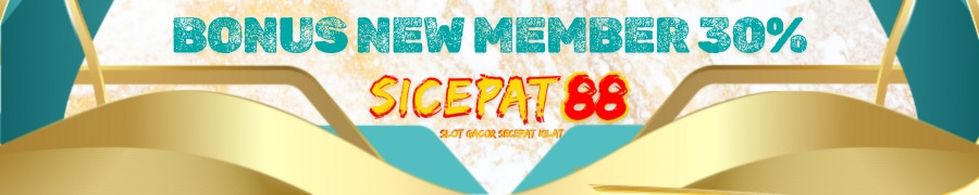 SICEPAT88 BONUS NEW MEMBER