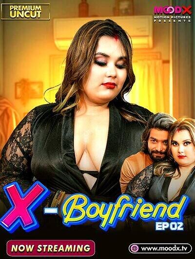 X-Boyfriend 2025 Moodx Ep2 Hot Series Download