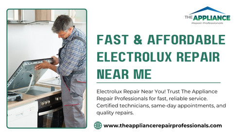 Fast & Affordable Electrolux Repair Near Me.jpg