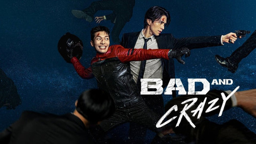 Bad and Crazy (2021).jpg