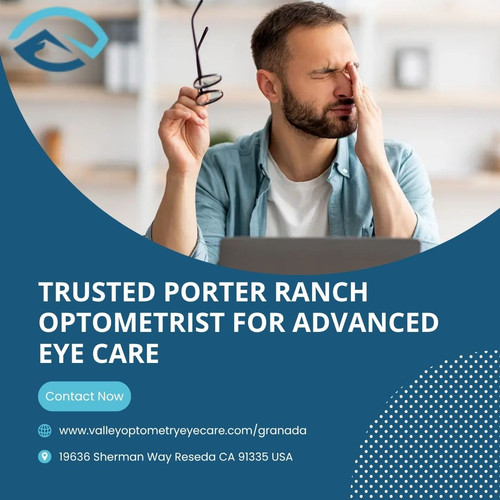 Trusted Porter Ranch Optometrist for Advanced Eye Care.jpg