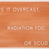 Ed Ruscha Is it Overcast, Radiation Fog, or Scud