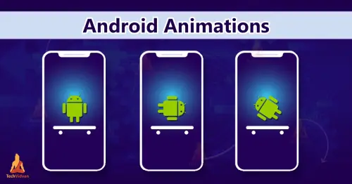 Android Animations.webp