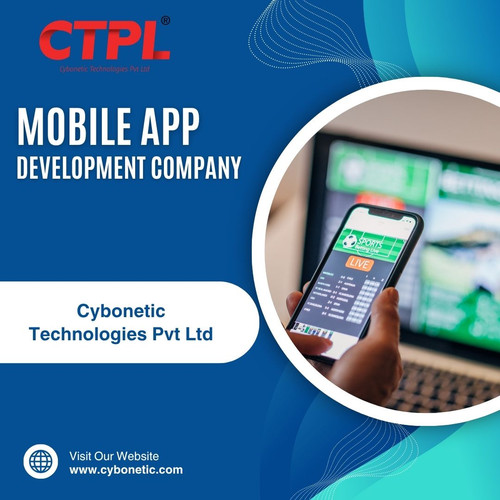Best Mobile App Development Company Android and IOS: Cybonetic Technologies Pvt Ltd.jpg