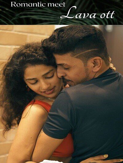 Romantic Meet 2025 LavaOTT Ep1 Hot Series HD