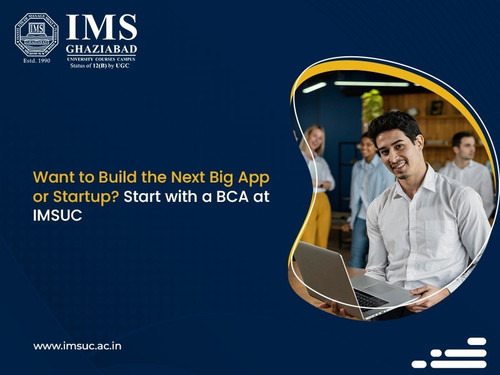 Want to Build the Next Big App or Startup Start with a BCA at IMSUC.jpg