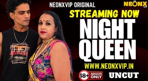 Night Queen Neonxvip Bindu Uncut Short Film