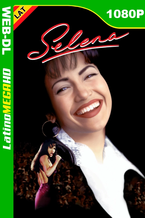 Selena (1997) Latino HD MAX WEB-DL 1080P