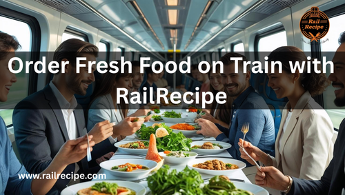 Order Fresh Food on Train with RailRecipe.png