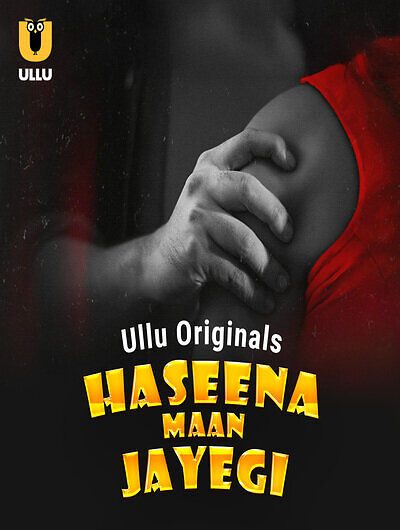Haseena Maan Jayegi Part 1 Ullu E01-4 Hot Series Download