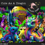 2 Cute As A Dragon