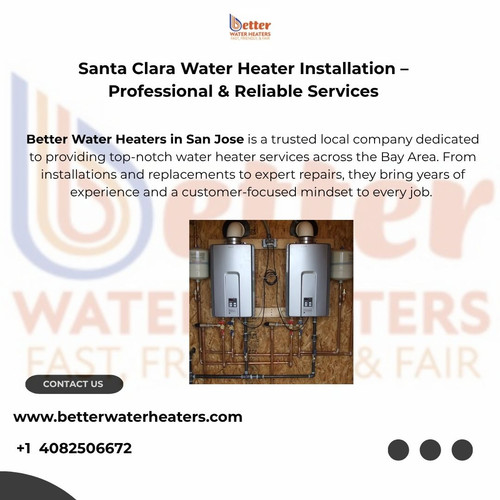 Santa Clara Water Heater Installation – Professional & Reliable Services.jpg