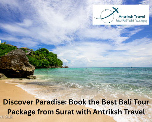 Book the Best Bali Tour Package from Surat with Antriksh Travel.png