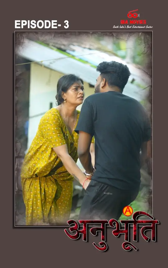 Anubhoothi (2025) Uncut S01E03 Hindi IBAMovies Hot Series 1080p Watch Online
