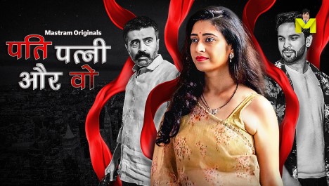 Pati Patni Aur Wo 2025 Mastram Ep1-3 Web Series