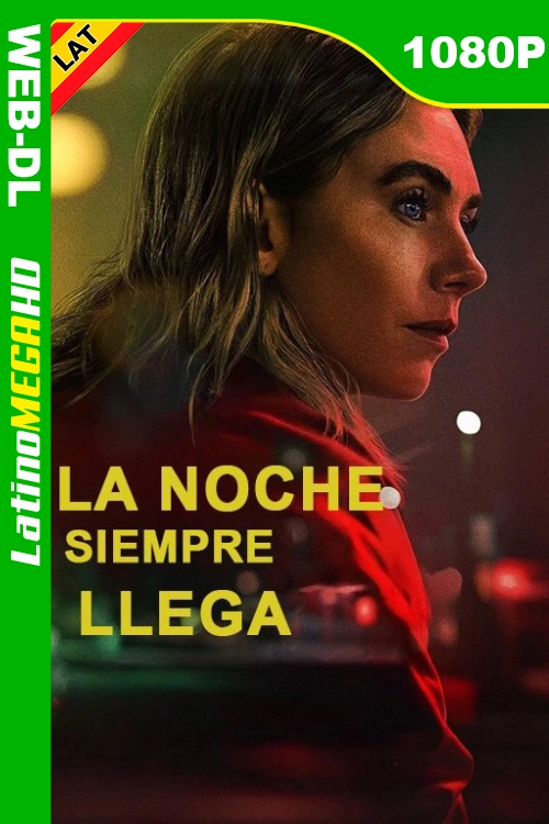 La noche siempre llega (2025) Latino HD NF WEB-DL 1080P