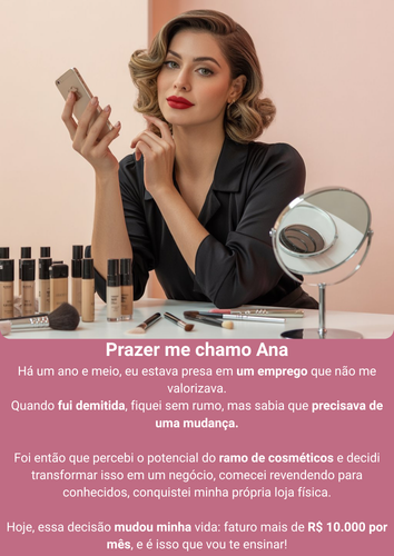 Prazer me chamo Ana Há um ano e meio, eu estava presa em um emprego que não me valorizava. Quando .png