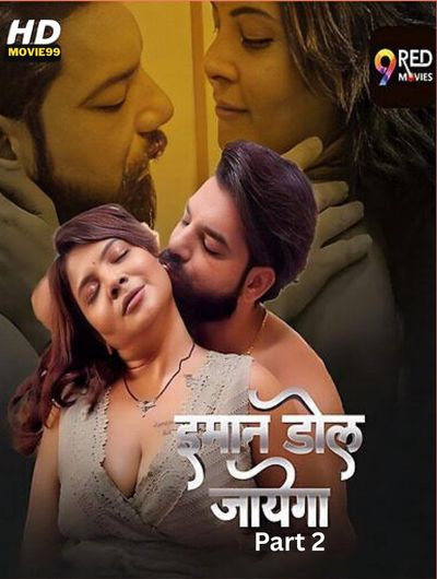 Imaan Dol Jayega 2025 9RedMovies S01E03T04 Hindi Web Series 1080p | 720p | 480p HDRip Download