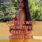 Boat Sex With The Hottest Brazilian Gih RIbeiro!
