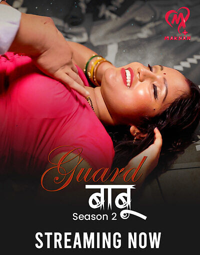 Guard Babu 2025 Makhan S02EP01-04 Hindi Web Series 1080p | 720p | 480p HDRip Download