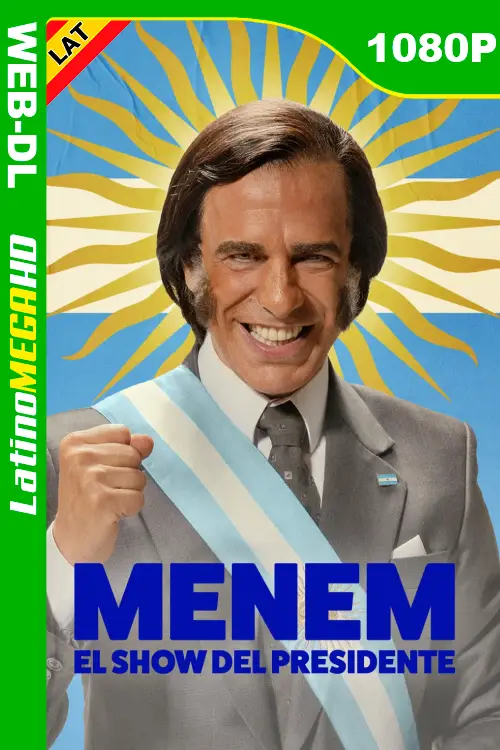 Menem: El show del Presidente (Serie) Temporada 1 (2025) Latino HD AMZN WEB-DL 1080P