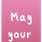 May your wishes come true