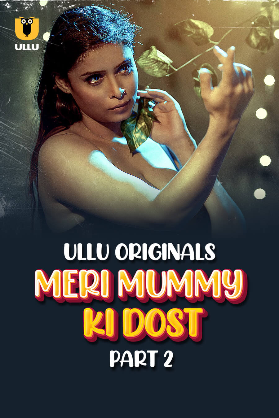 Meri Mummy Ki Dost (2025)  S01 Part 2 Hot