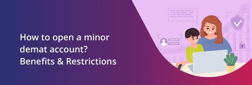 How to Open Minor Demat Account Benefits & Restrictions.jpg