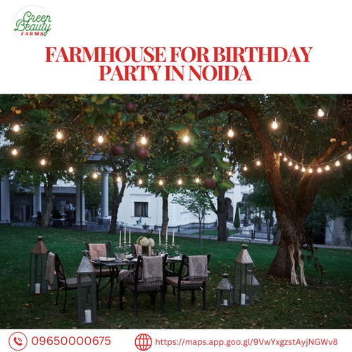 Farmhouse for Birthday Party in Noida.jpg
