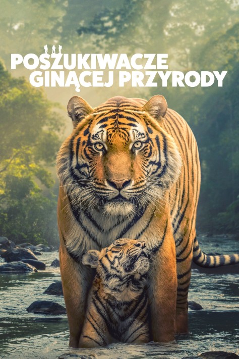 Poszukiwacze ginącej przyrody / The Wild Ones (2025) (Sezon 1) PLSUB.1080p.ATVP.WEB-DL.DDP5.1.Atmos.H.264-FLUX / Napisy PL