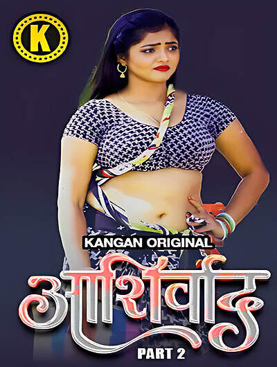 Ashirwad Part2 2025 Kangan E03-4 Web Series Download