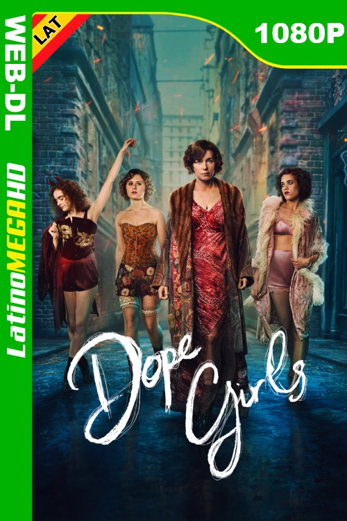 Dope Girls (Serie) Temporada 1 (2025) Latino HD HMAX WEB-DL 1080P
